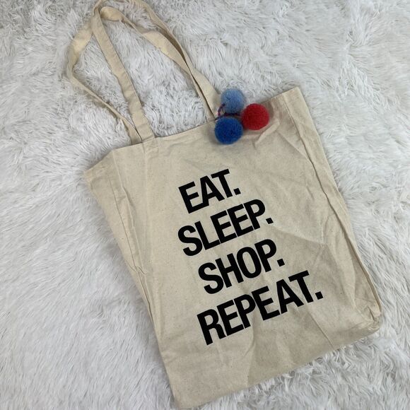 Unbranded Handbags - Eat. Sleep. Shop. Repeat. Reusable Shopping Bag Canvas with Pom Poms NWOT